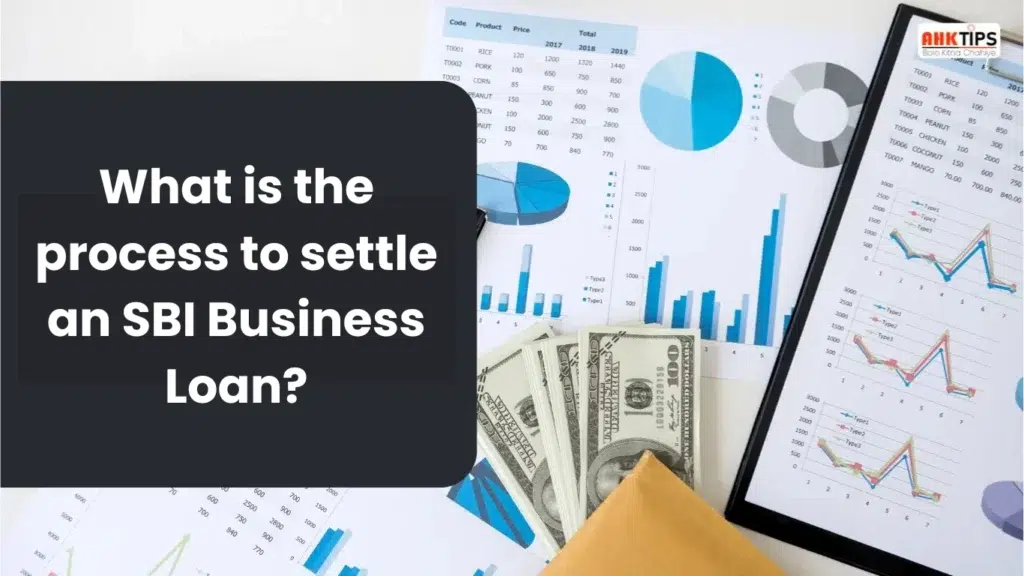 What is the process to settle an SBI Business Loan?