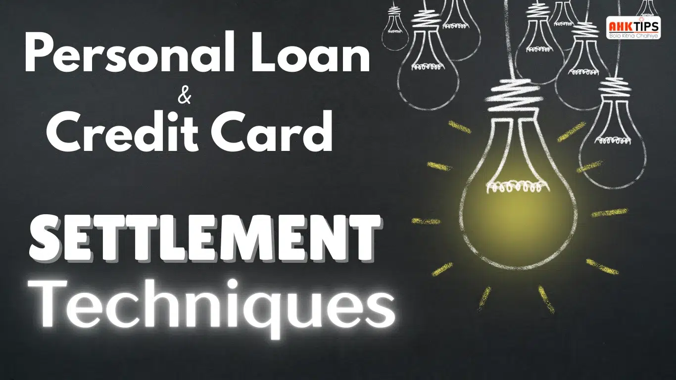 Techniques for Personal Loan and Credit Card Settlement