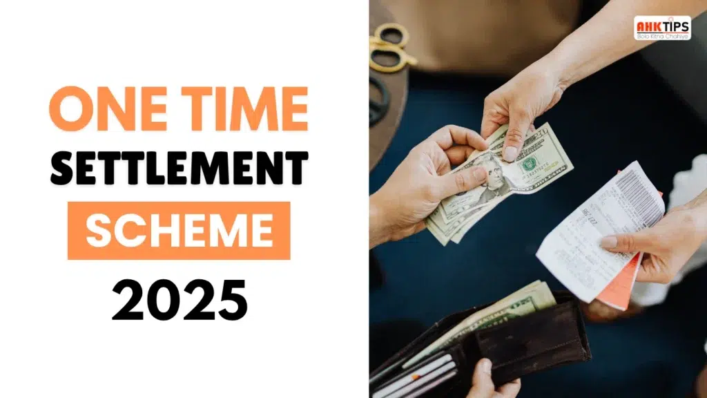 (OTS) One Time Settlement Scheme 2025 How to Apply