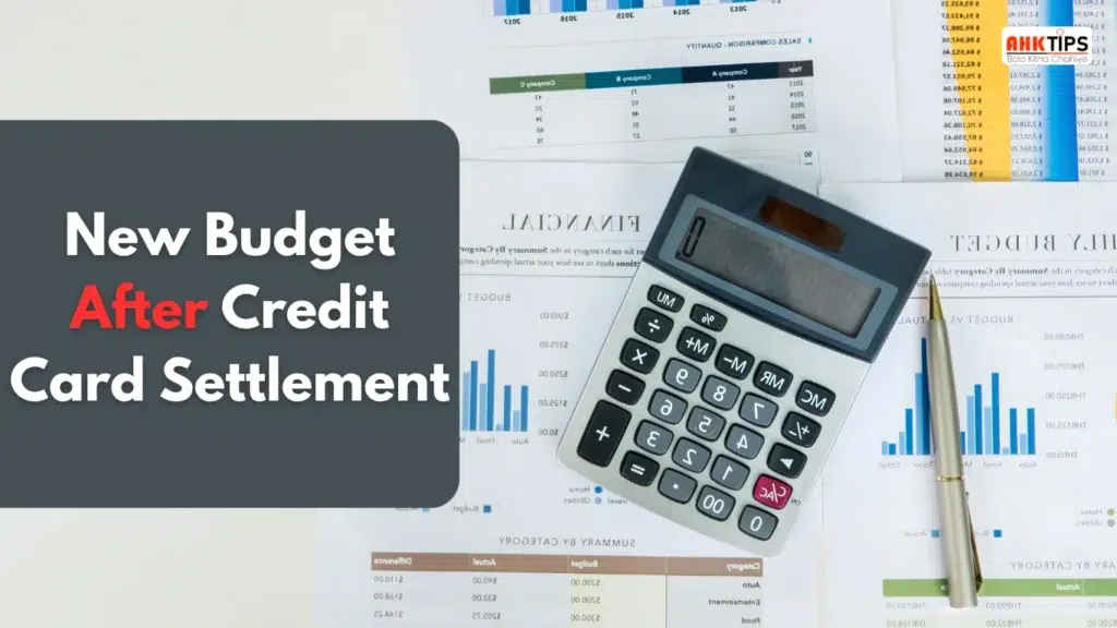Credit Card Settlement के बाद कैसे बनाएं नया बजट?