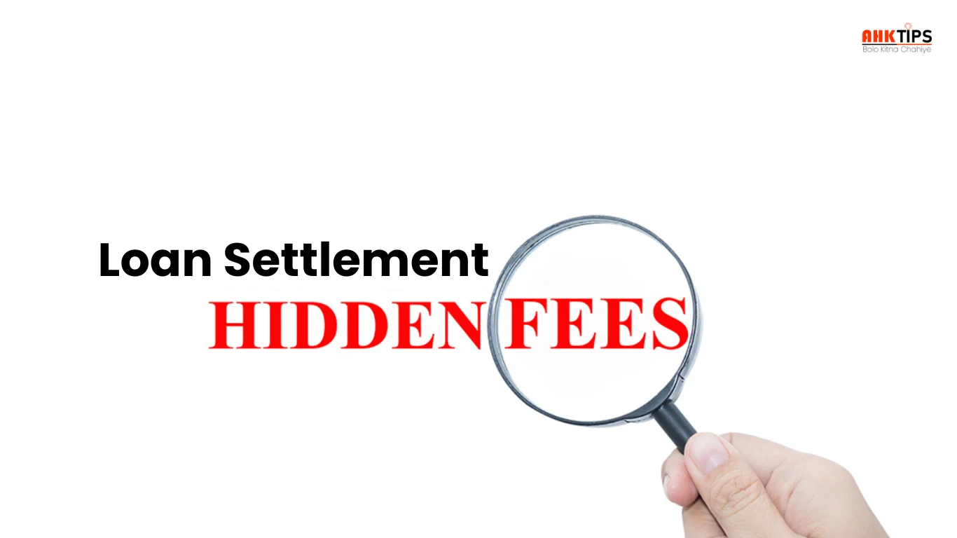 How to understand the hidden charges of loan settlement?