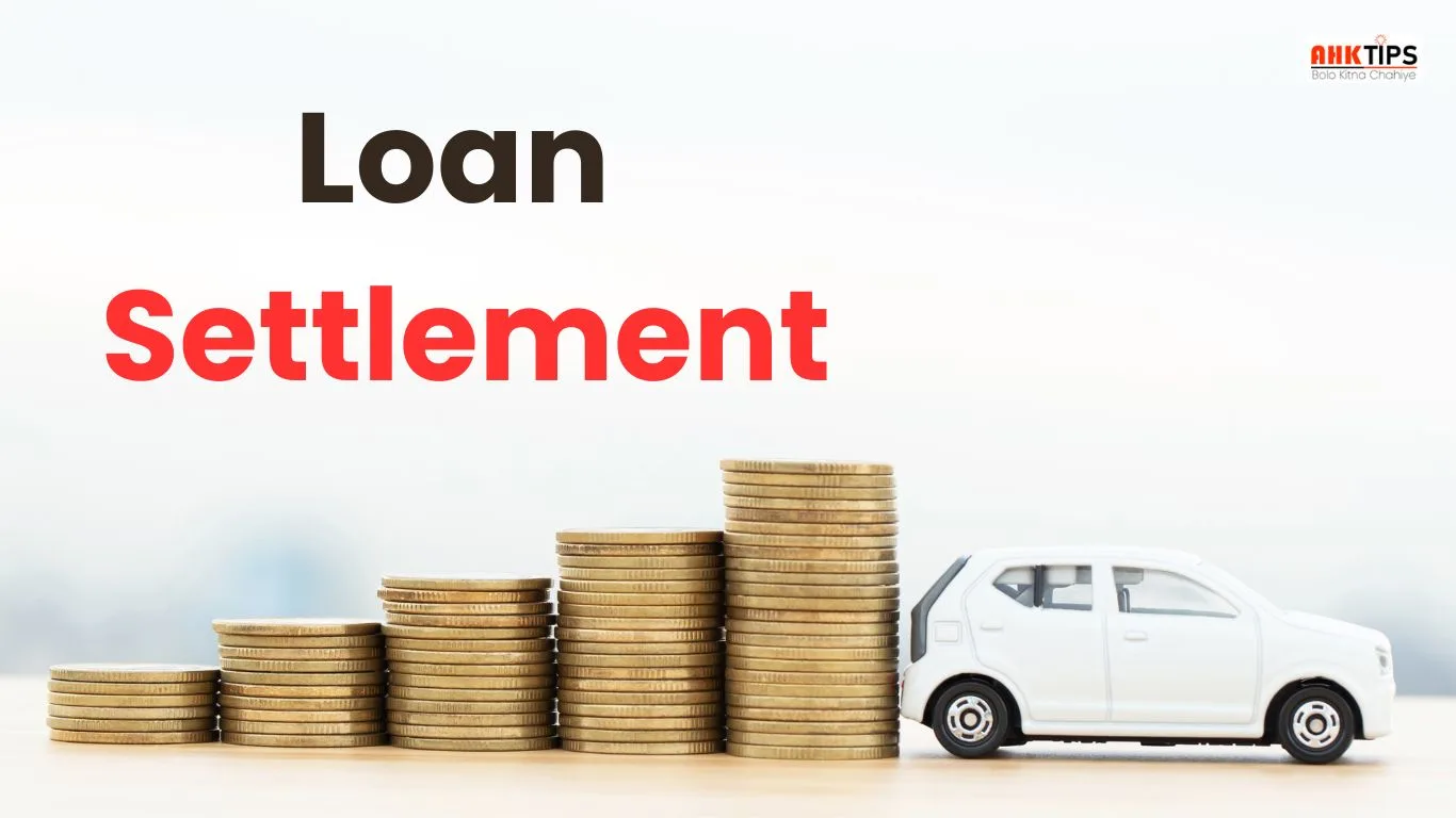 Loan Default करने के बाद Settlement कैसे होता है?