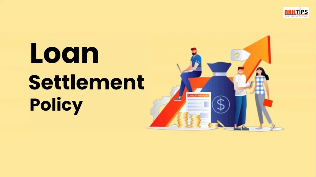कौनसी बैंकिंग पॉलिसी Loan Settlement को Affect करती है?