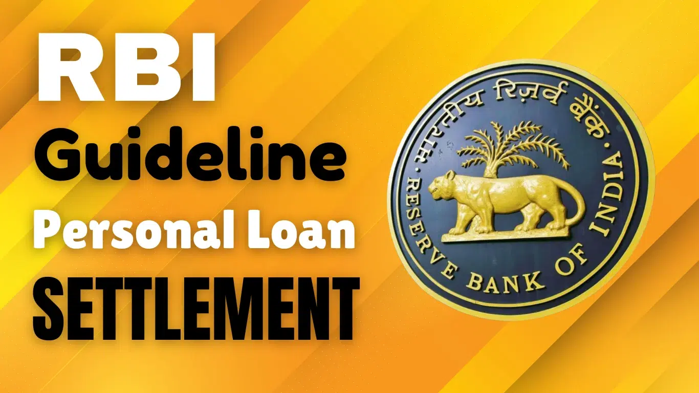 RBI Guidelines for Personal Loan Settlement Process