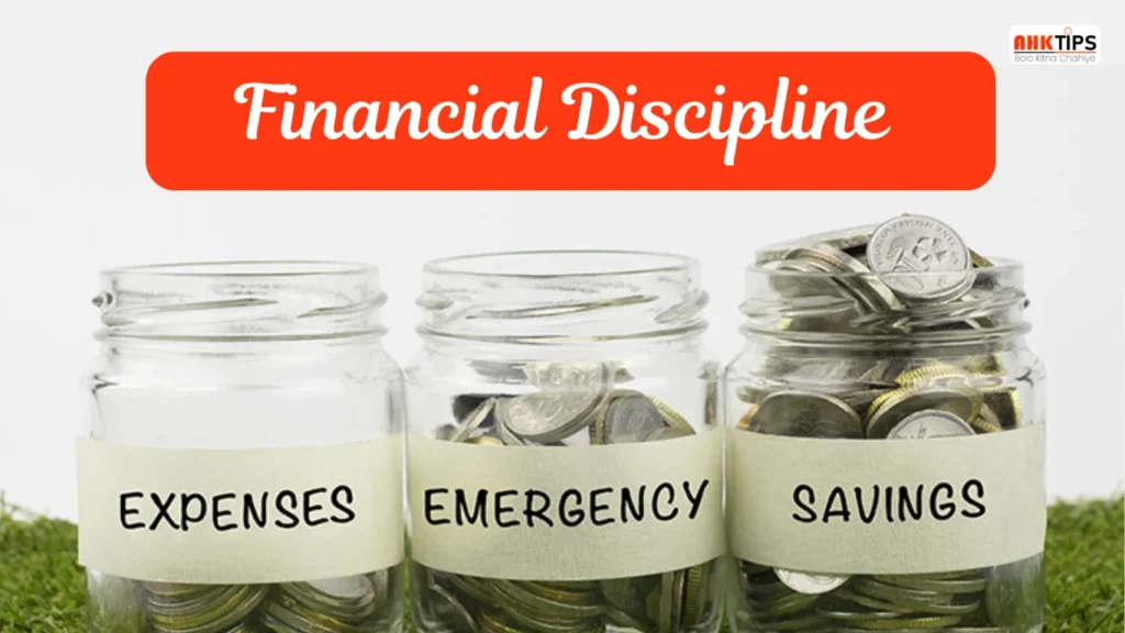 Financial Discipline कैसे बनाएं रखें? ताकि सेटलमेंट की जरूरत न पड़े?