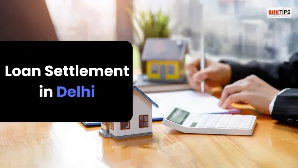 Loan Settlement in Delhi