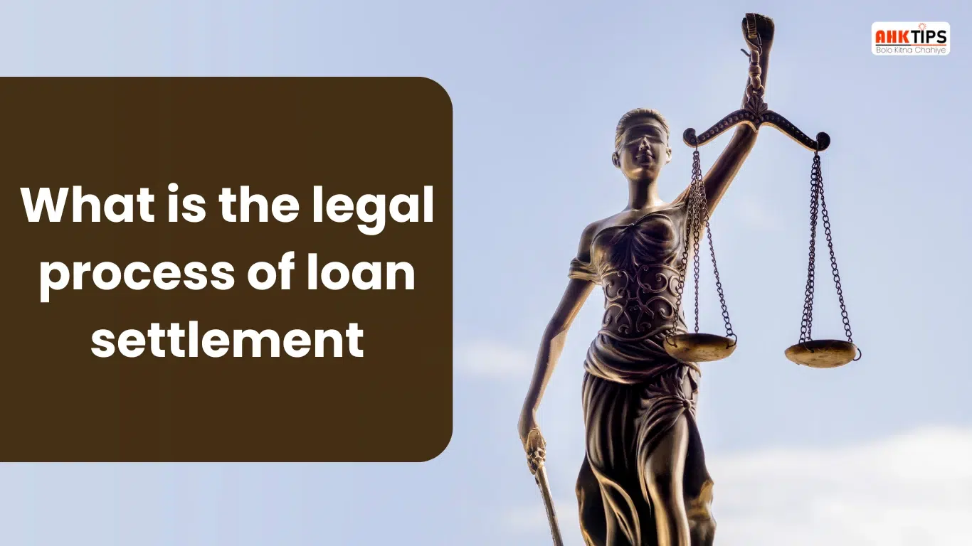 What is the legal process of loan settlement?
