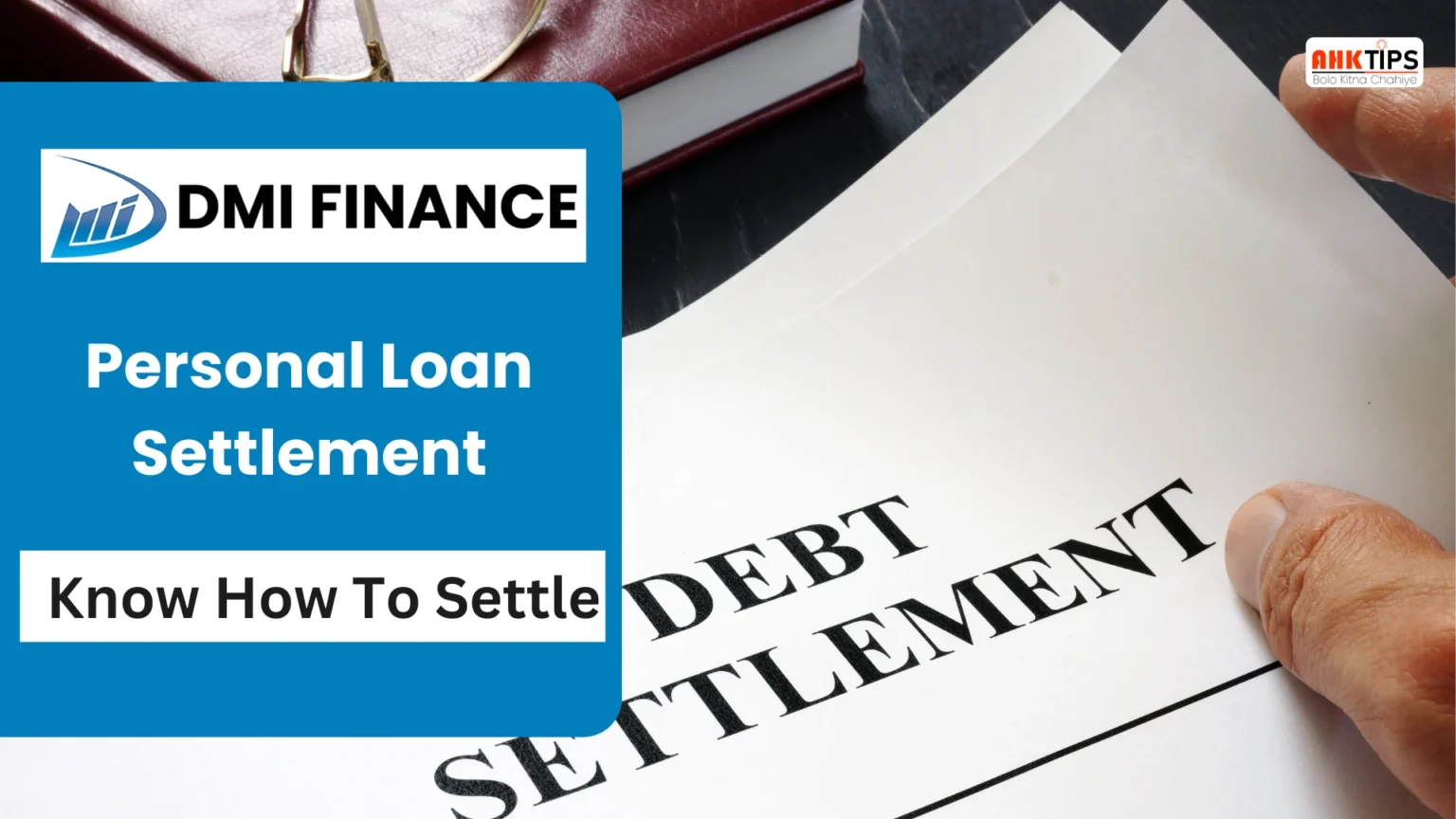 How to Settle DMI Finance Personal Loan?