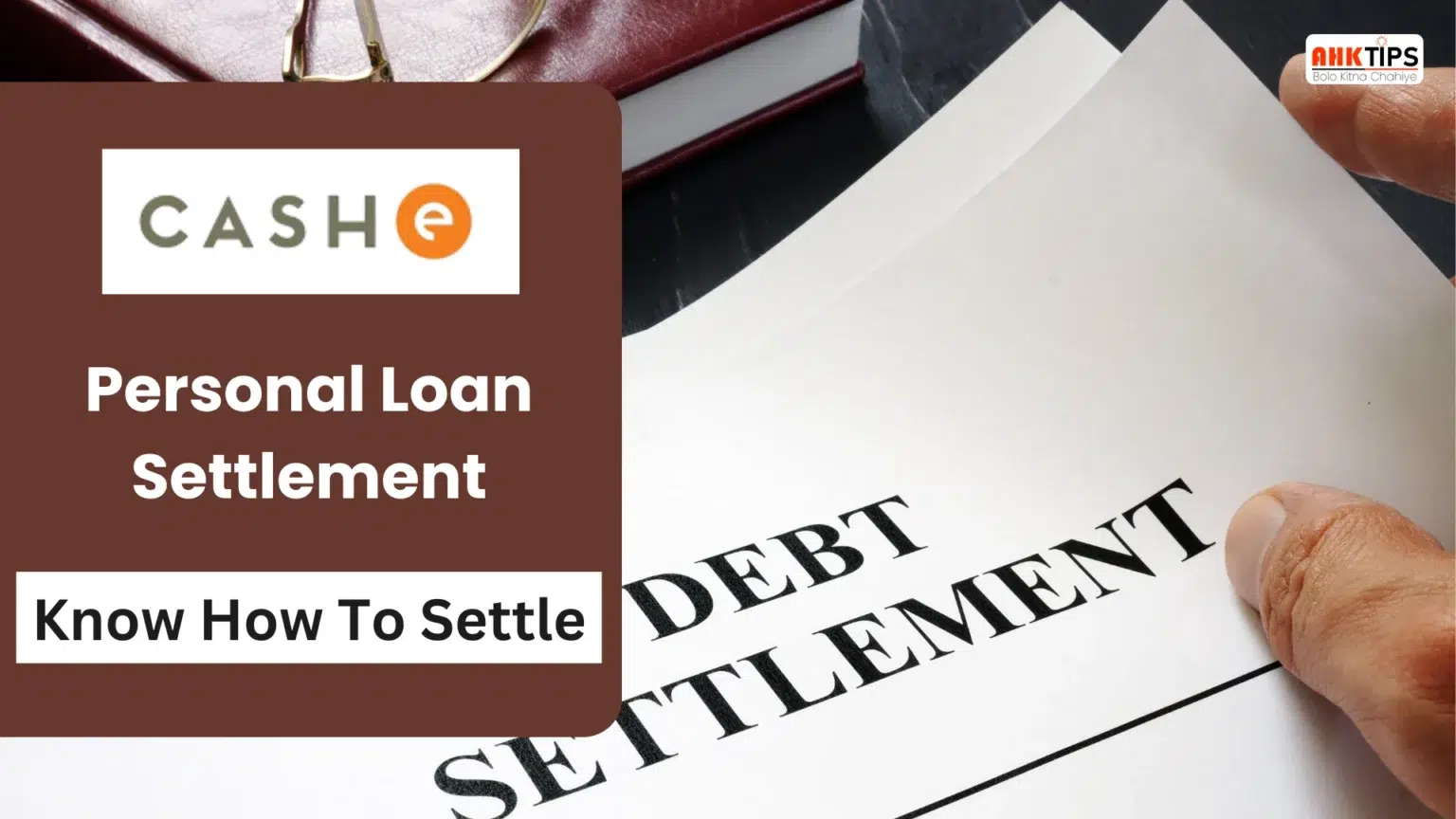 How to Settle CASHe Personal Loan?