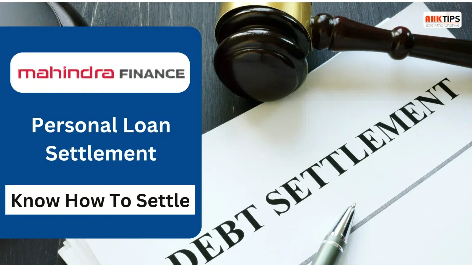 How to Settle a Mahindra Finance Personal Loan?