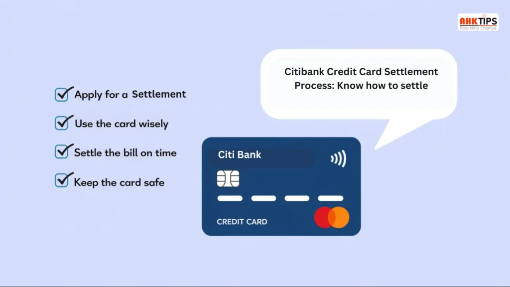 Citibank Credit Card Settlement Process: जानिए कैसे करें सेटलमेंट