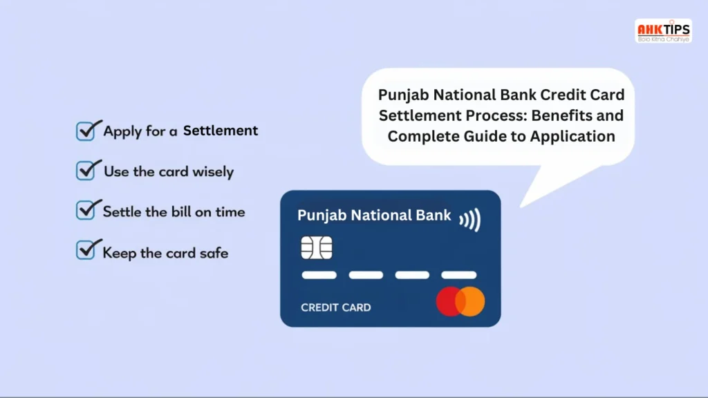 Punjab National Bank Credit Card Settlement Process: फायदे, आवेदन