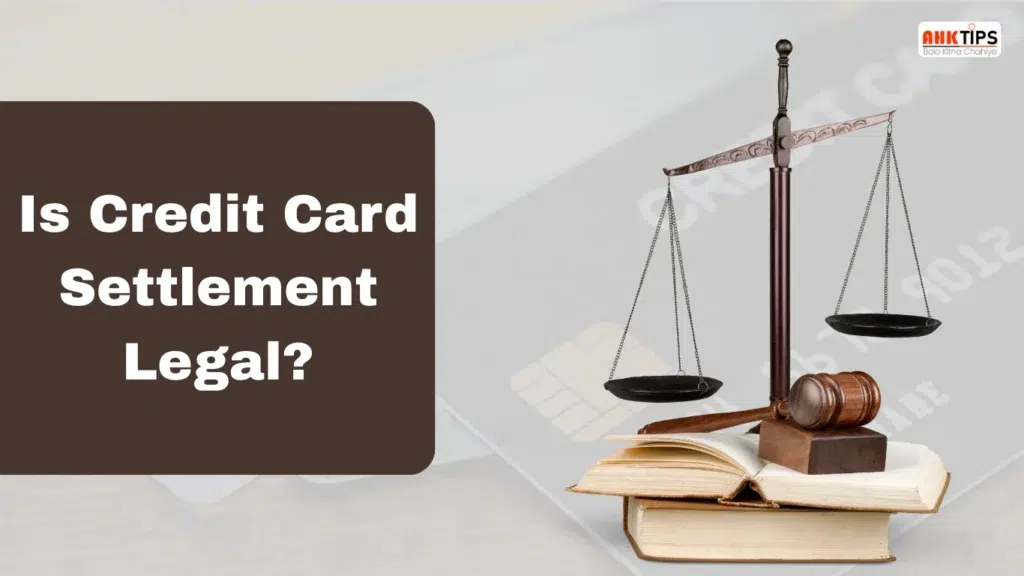 क्या Credit Card Settlement करना लीगल है? जानिए RBI के नियम