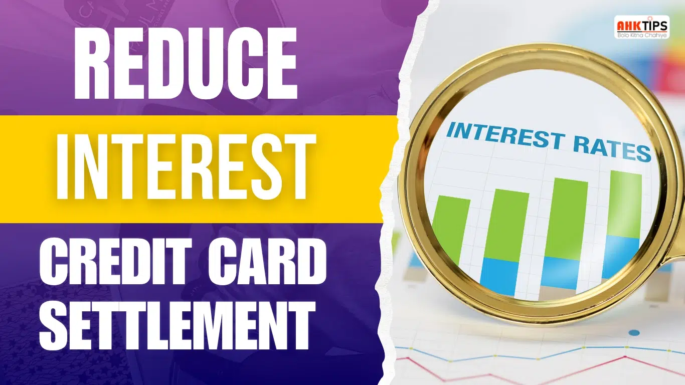 How to Reduce Interest Before Credit Card Loan Settlement