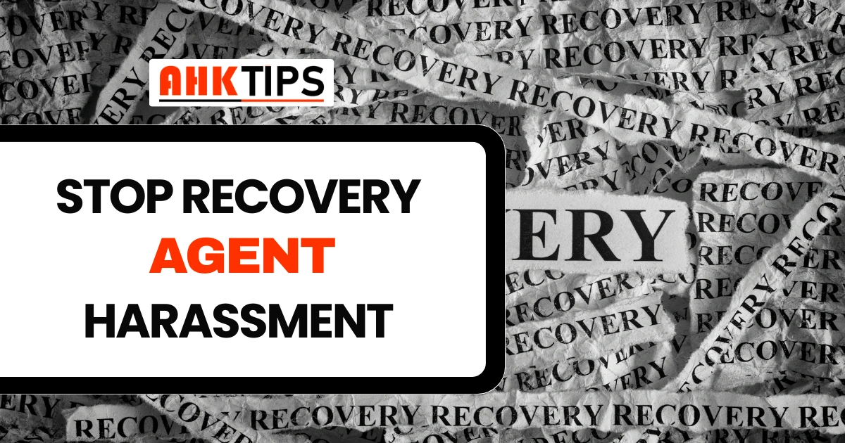 Stop Recovery Agent Harassment – Know Your Rights
